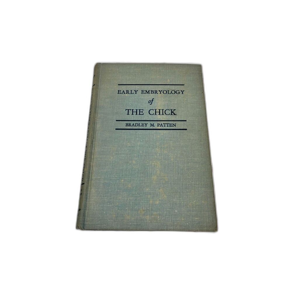 Early Embryology of The Chick Hardcover Book Fourth Edition 1951 Chicken Science